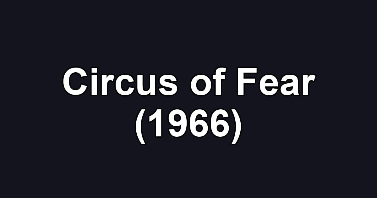 Circus of Fear (1966)
