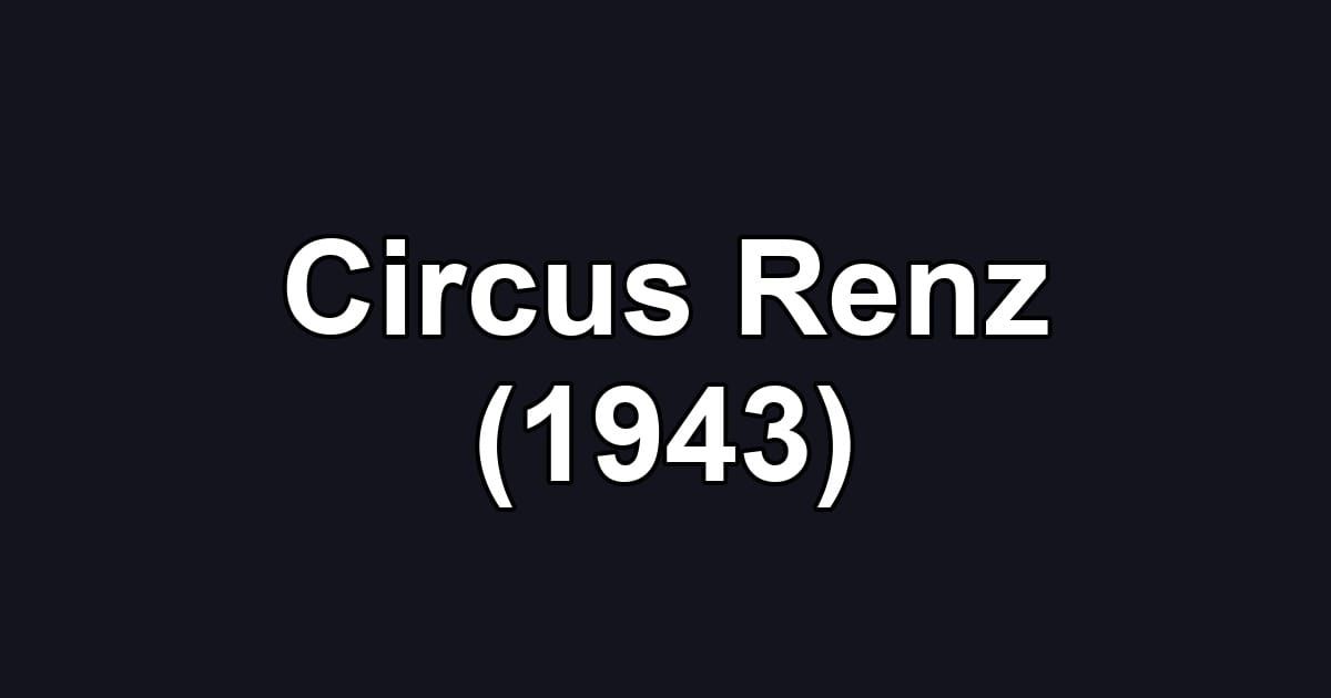 Circus Renz (1943)