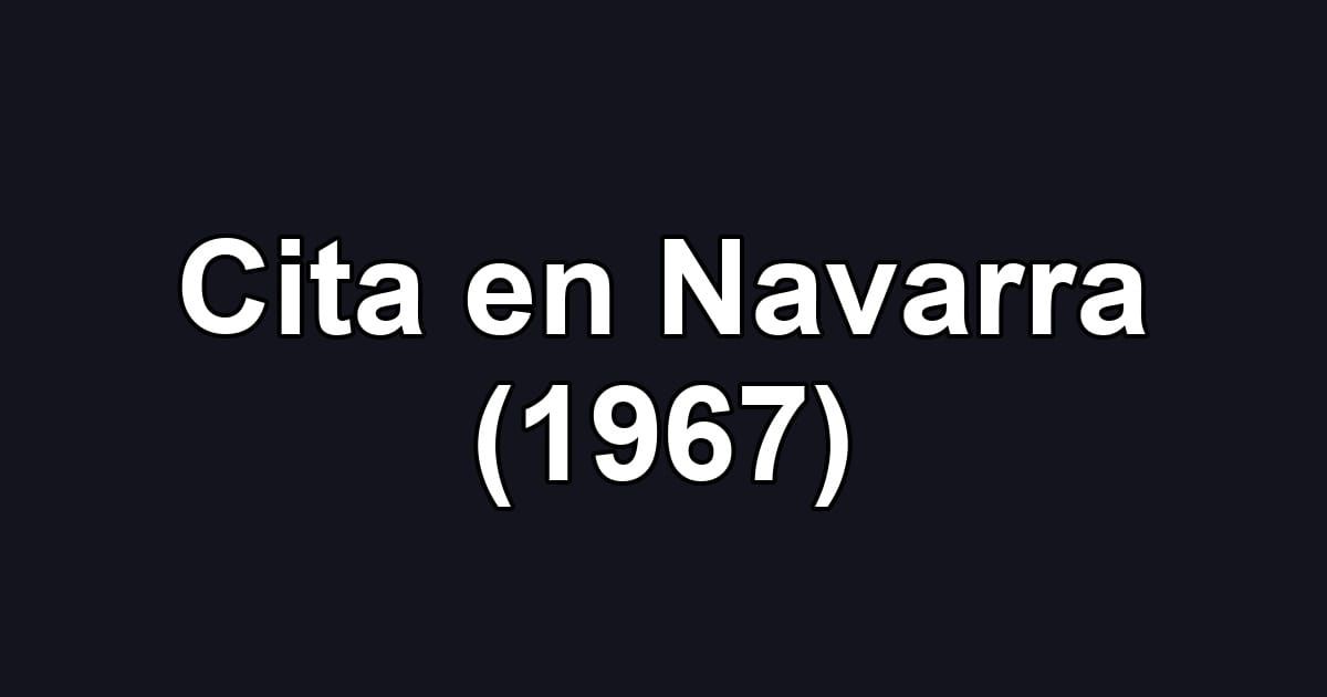 Cita en Navarra (1967)