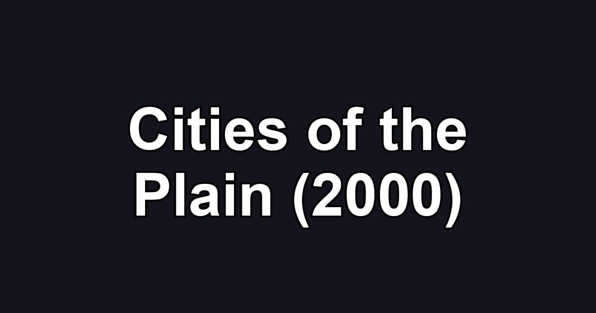 Cities of the Plain (2000)