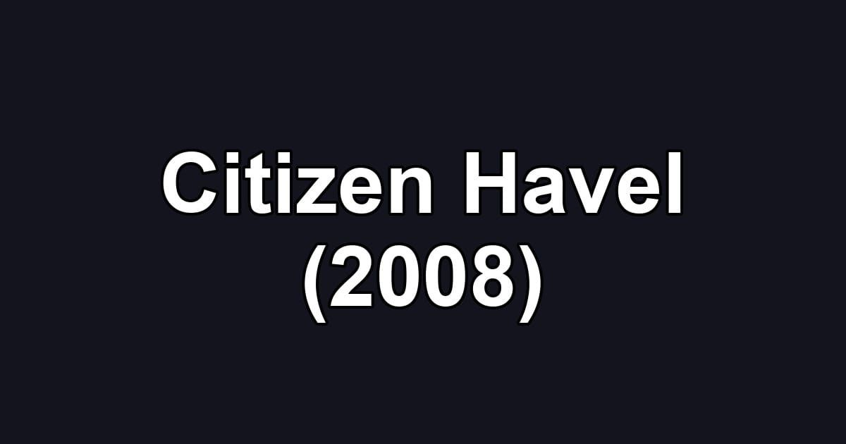 Citizen Havel (2008)