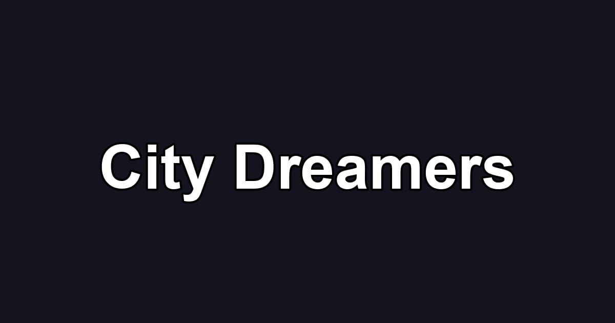 City Dreamers