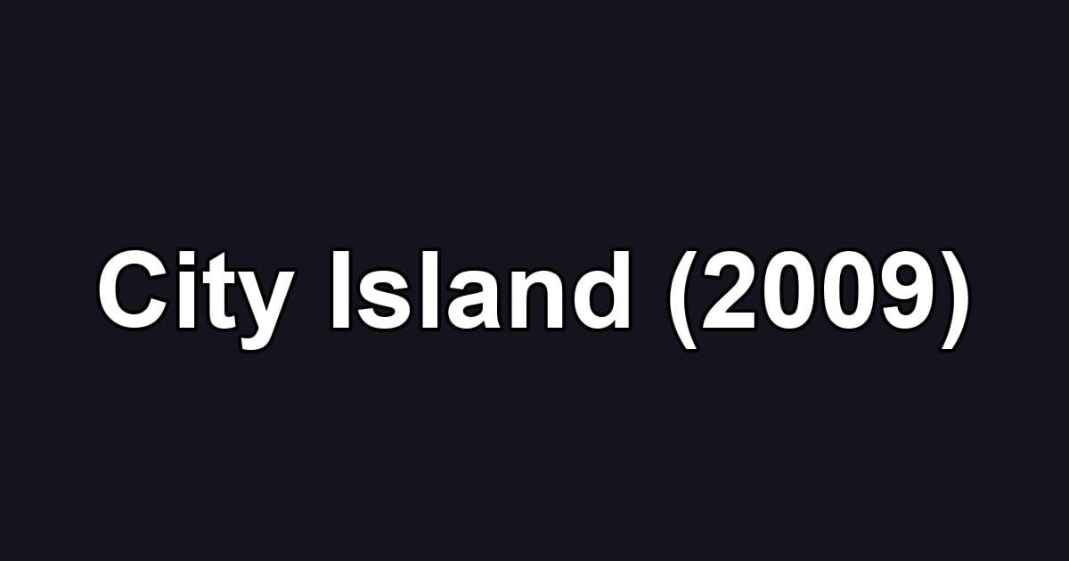 City Island (2009)