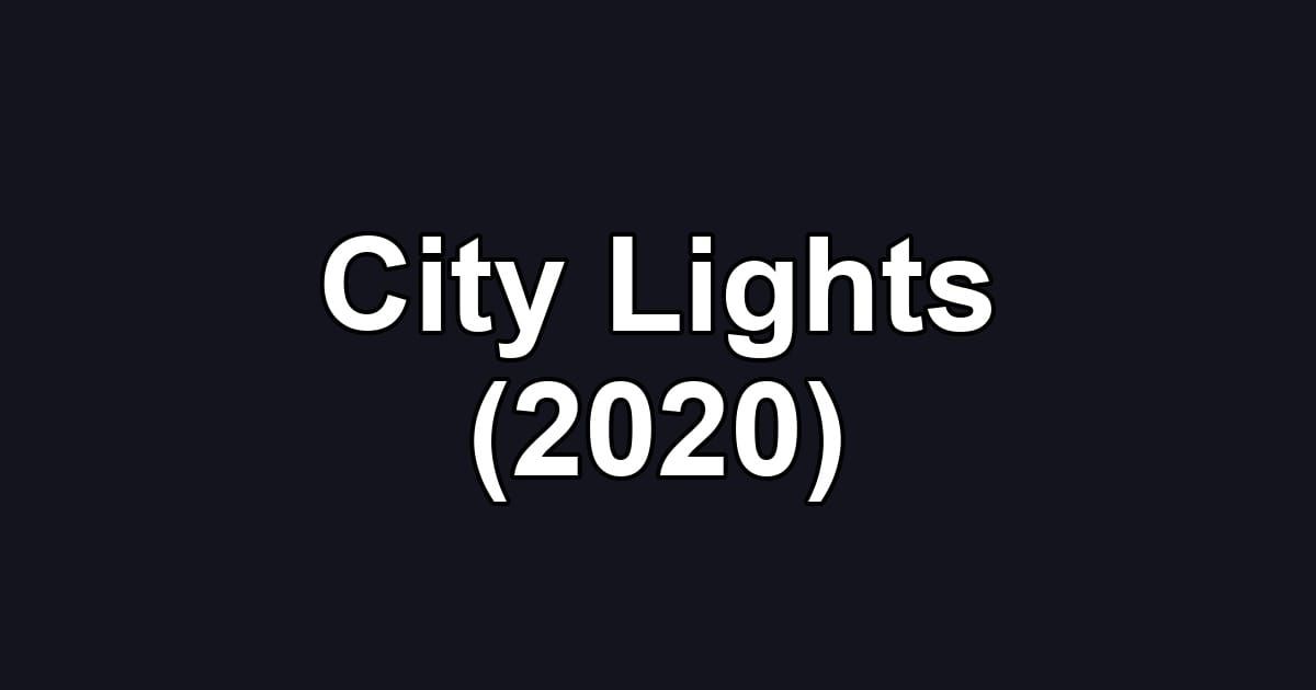 City Lights (2020)