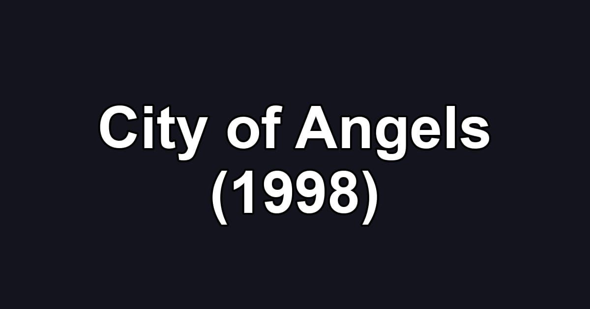City of Angels (1998)