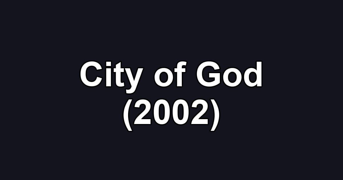 City of God (2002)