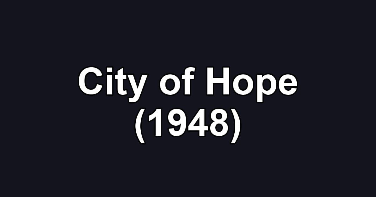 City of Hope (1948)
