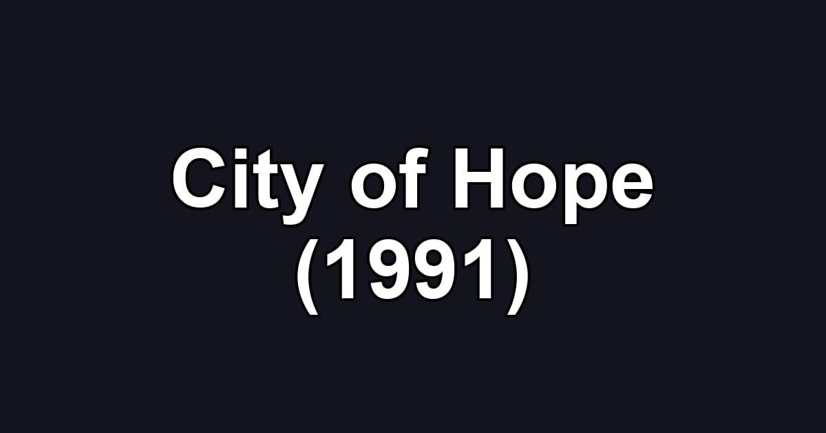 City of Hope (1991)
