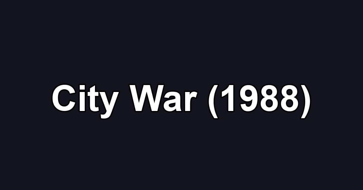 City War (1988)