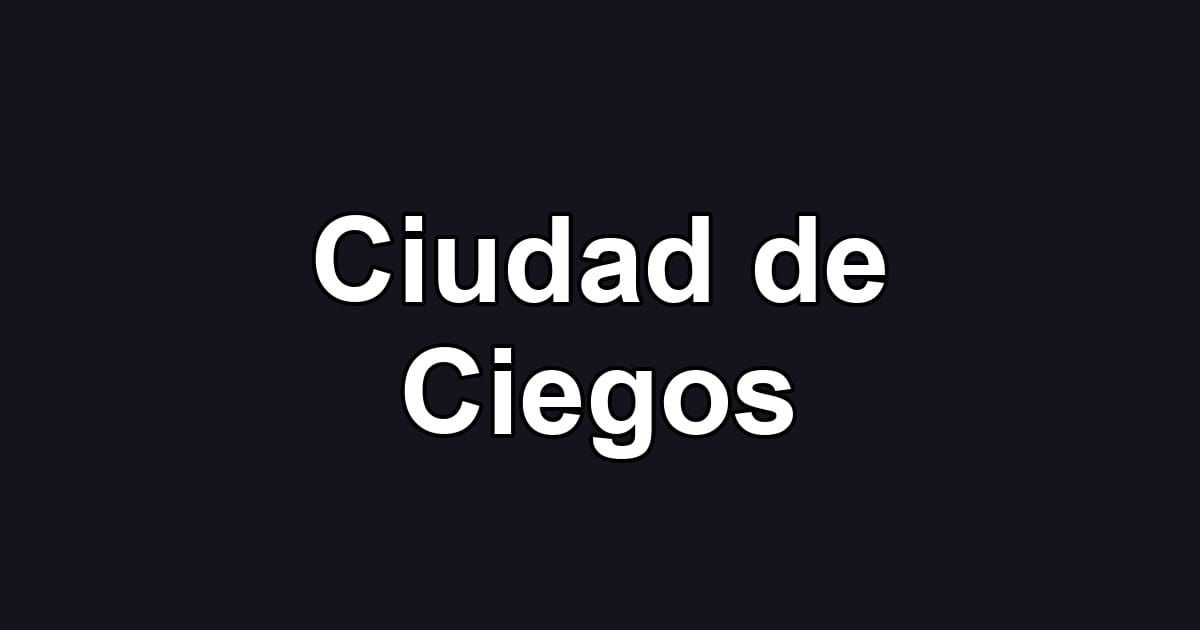 Ciudad de Ciegos