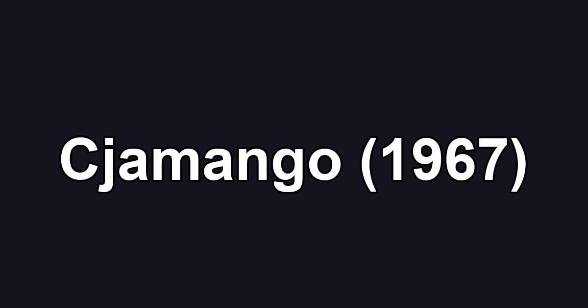 Cjamango (1967)