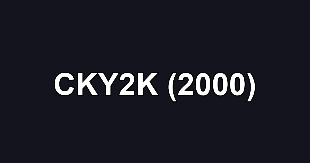 CKY2K (2000)