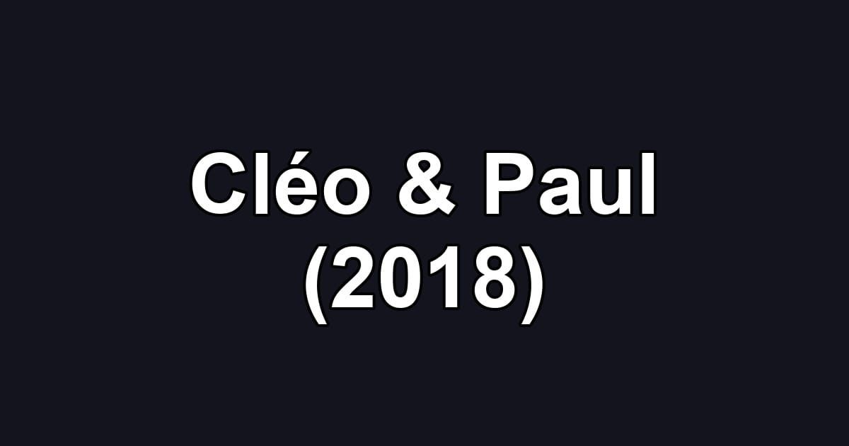 Cléo & Paul (2018)