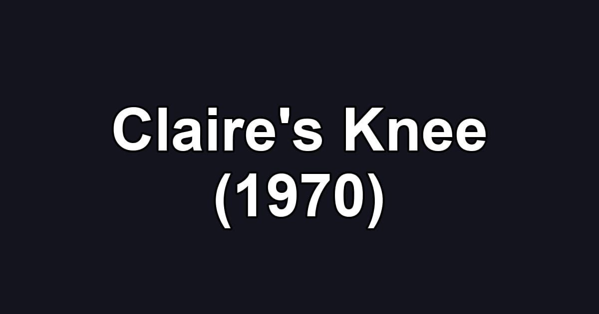 Claire's Knee (1970)