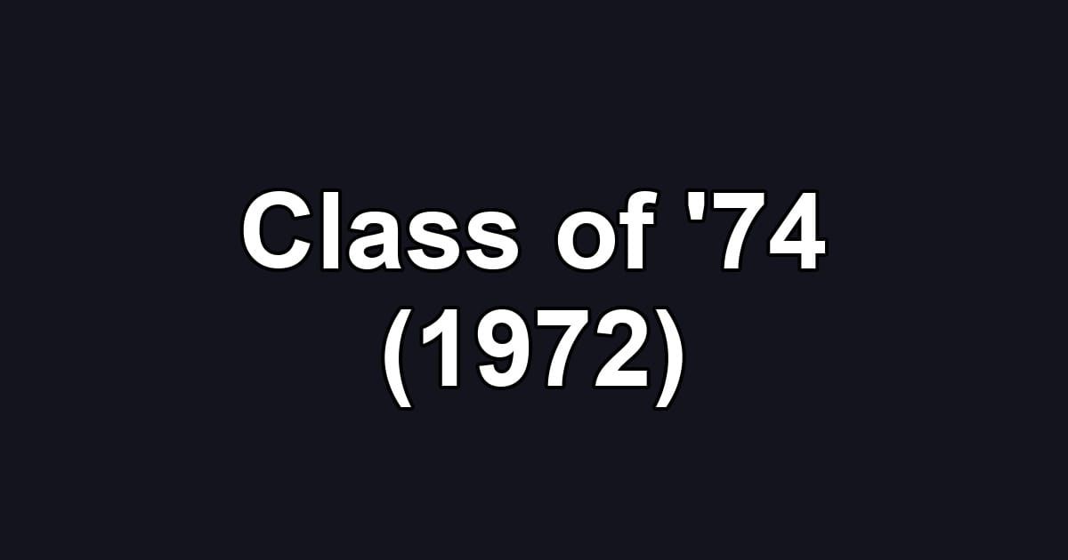 Class of '74 (1972)