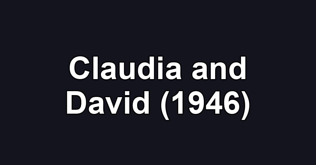 Claudia and David (1946)