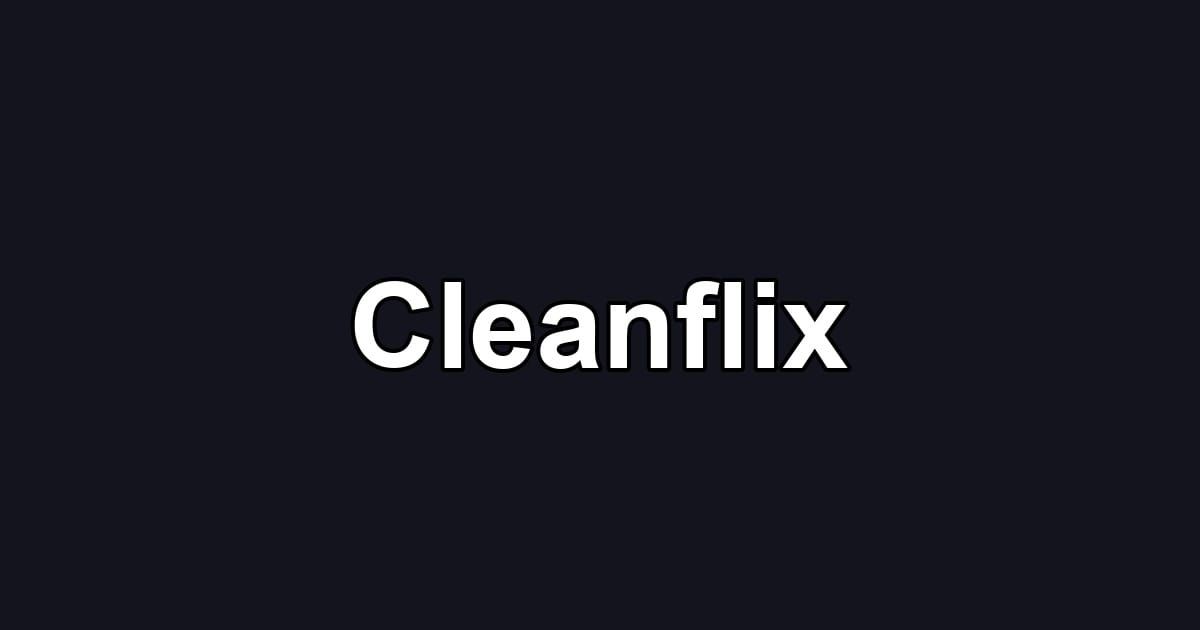 Cleanflix