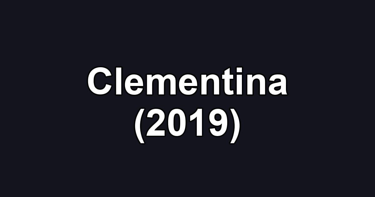 Clementina (2019)