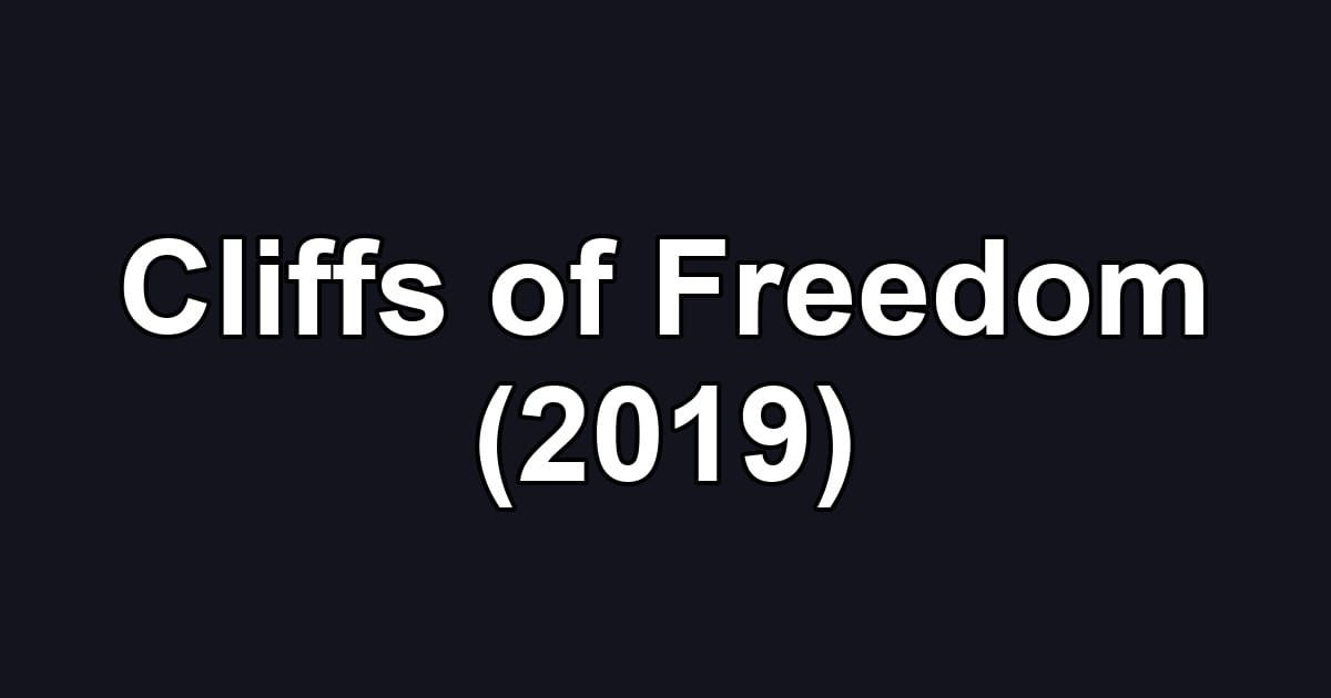 Cliffs of Freedom (2019)