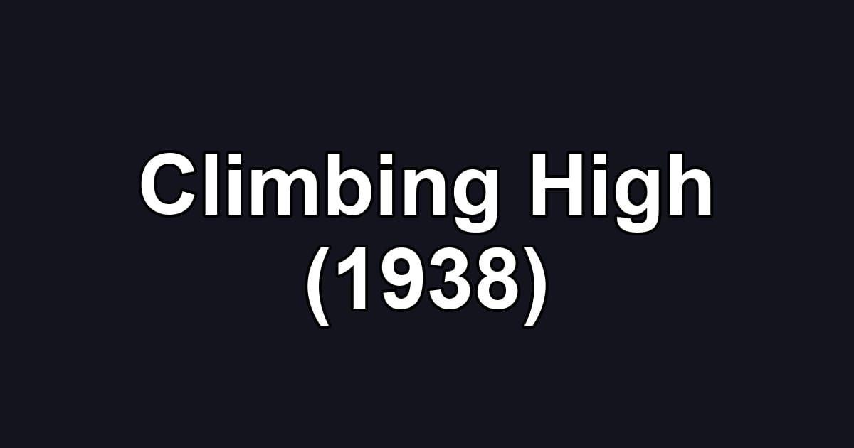 Climbing High (1938)