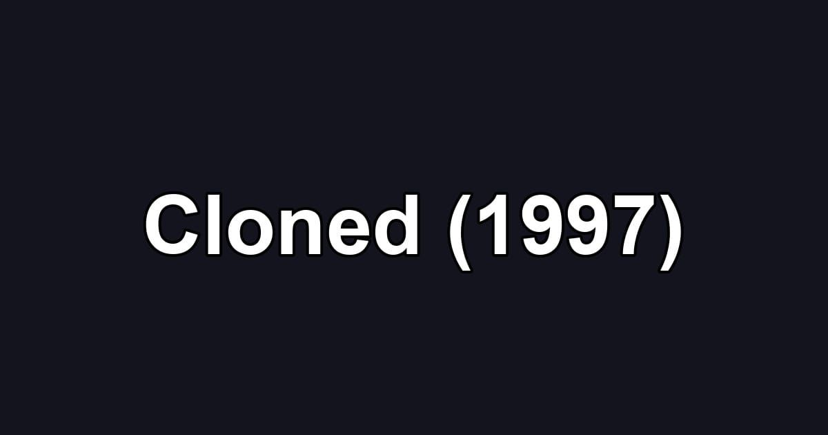 Cloned (1997)