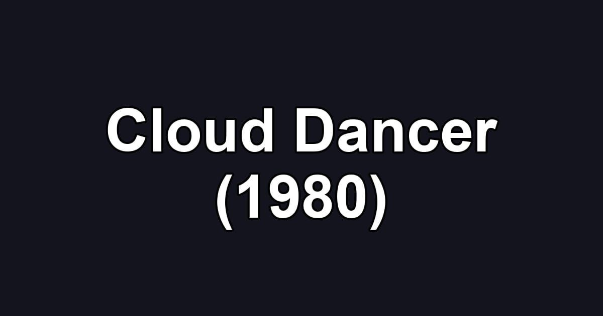 Cloud Dancer (1980)
