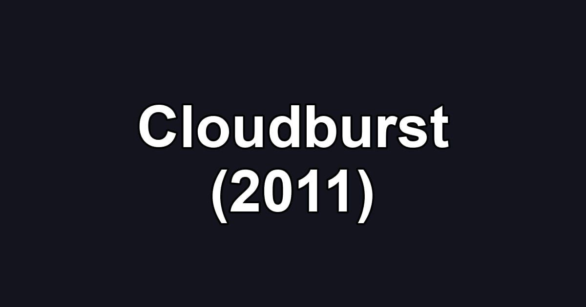 Cloudburst (2011)