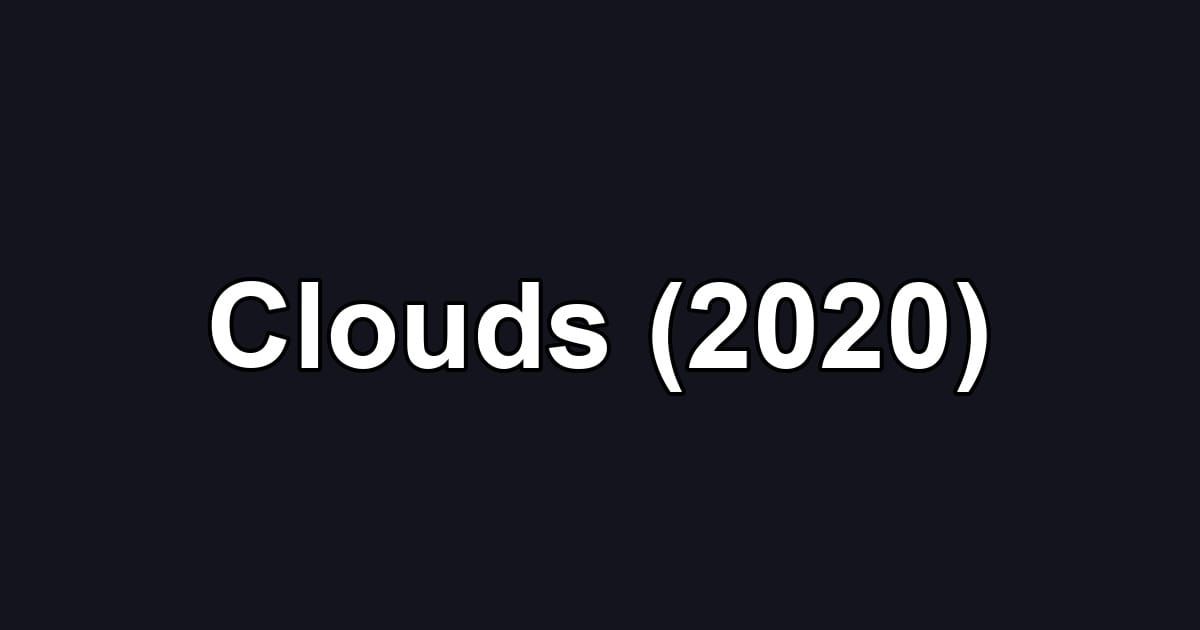 Clouds (2020)
