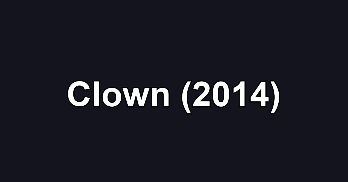 Clown (2014)