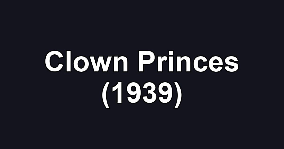 Clown Princes (1939)