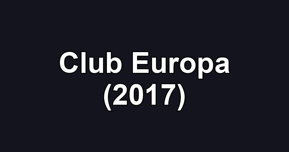 Club Europa (2017)