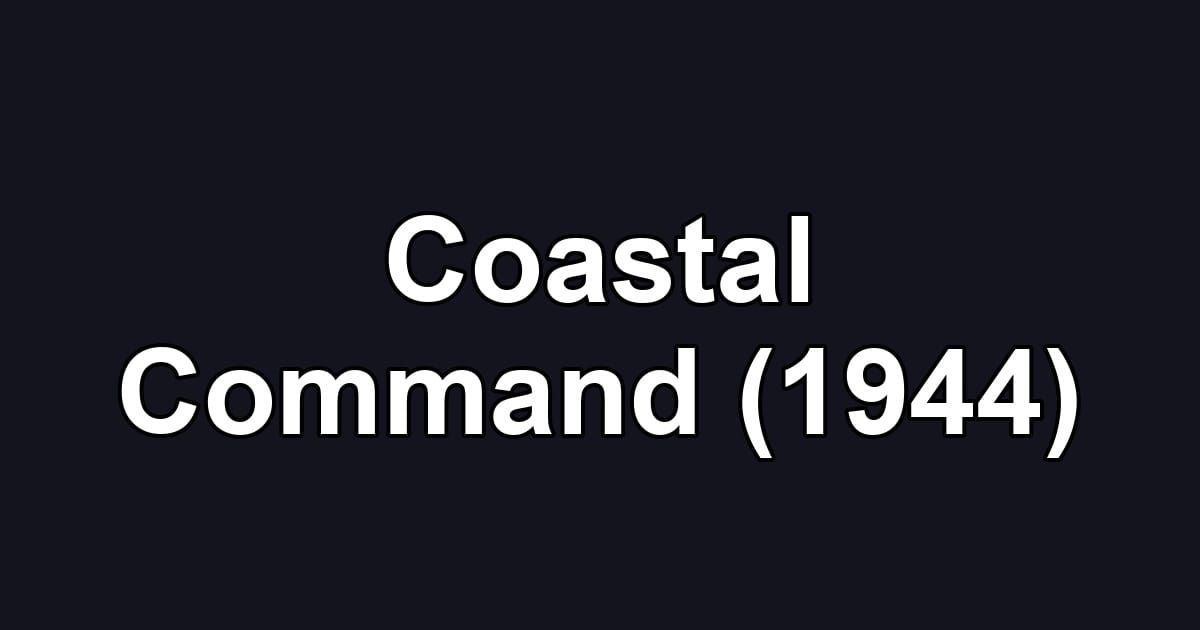 Coastal Command (1944)