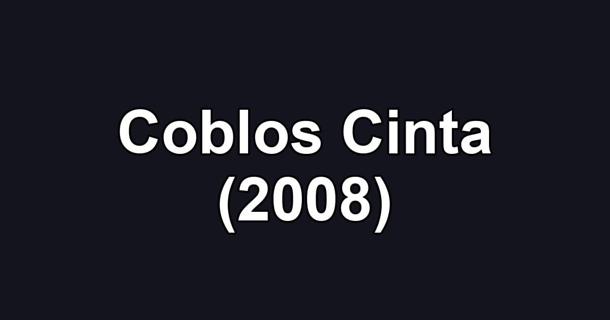 Coblos Cinta (2008)