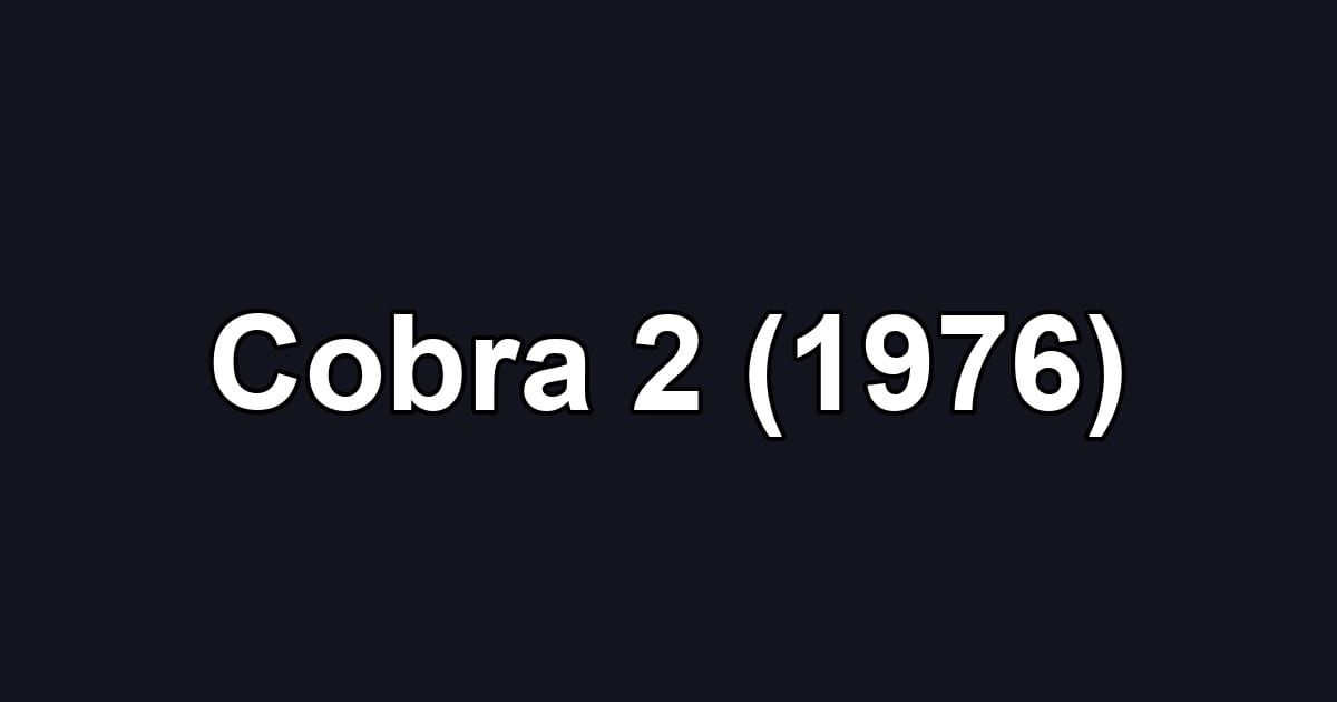 Cobra 2 (1976)