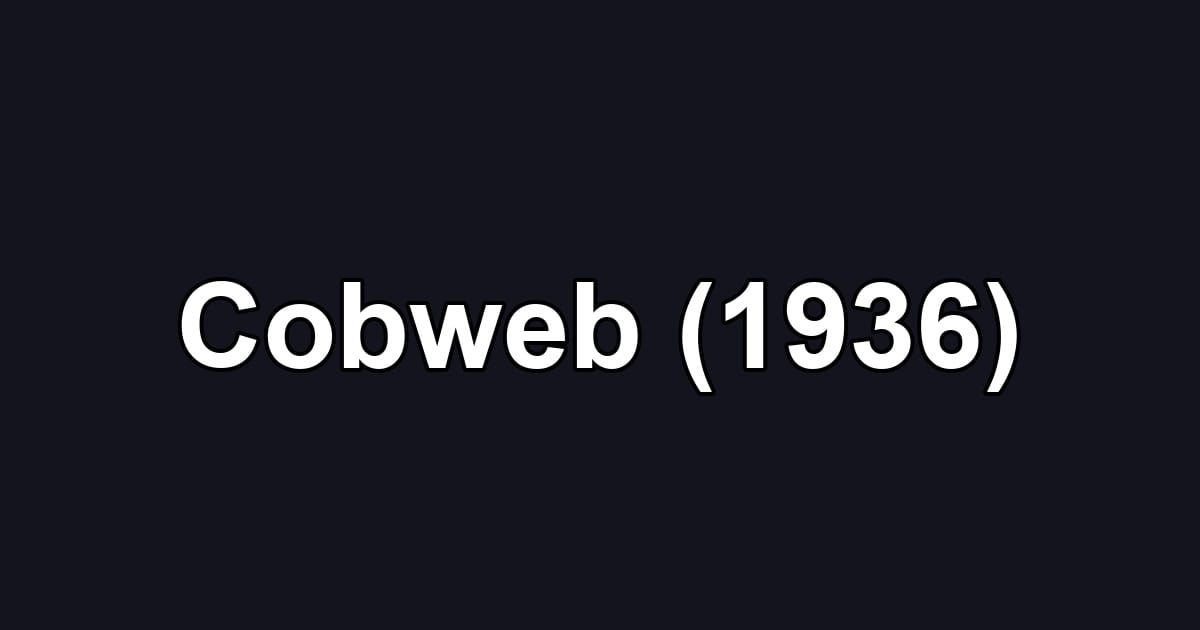 Cobweb (1936)