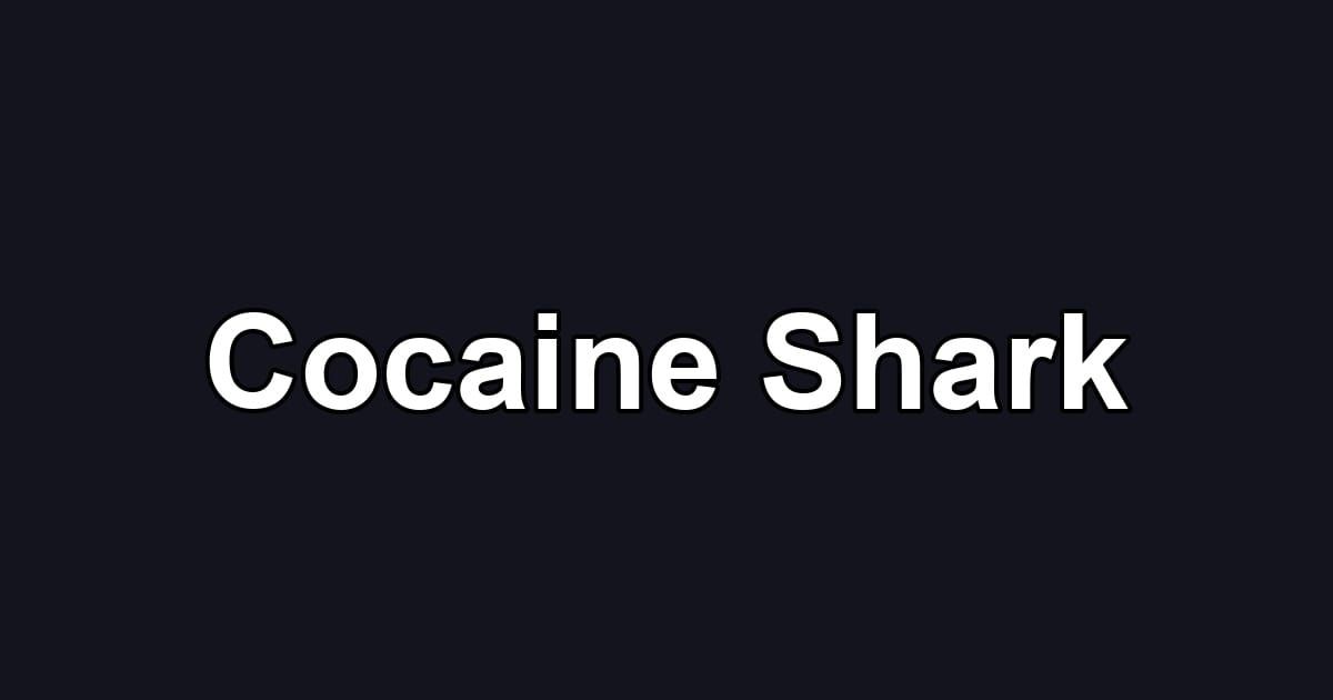 Cocaine Shark
