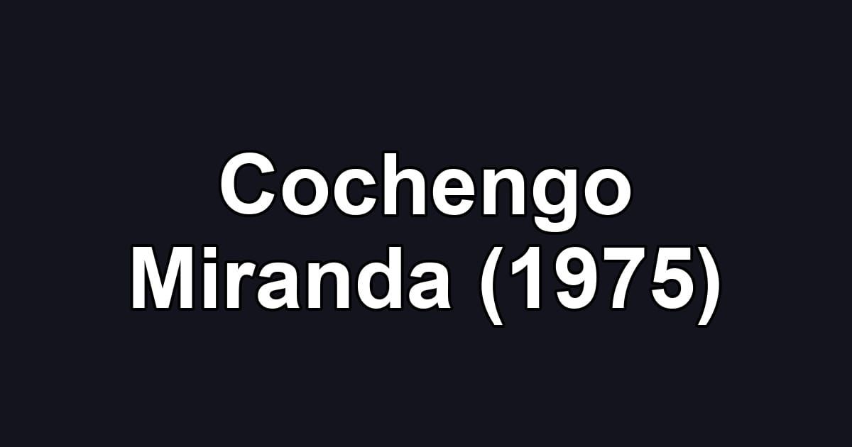 Cochengo Miranda (1975)