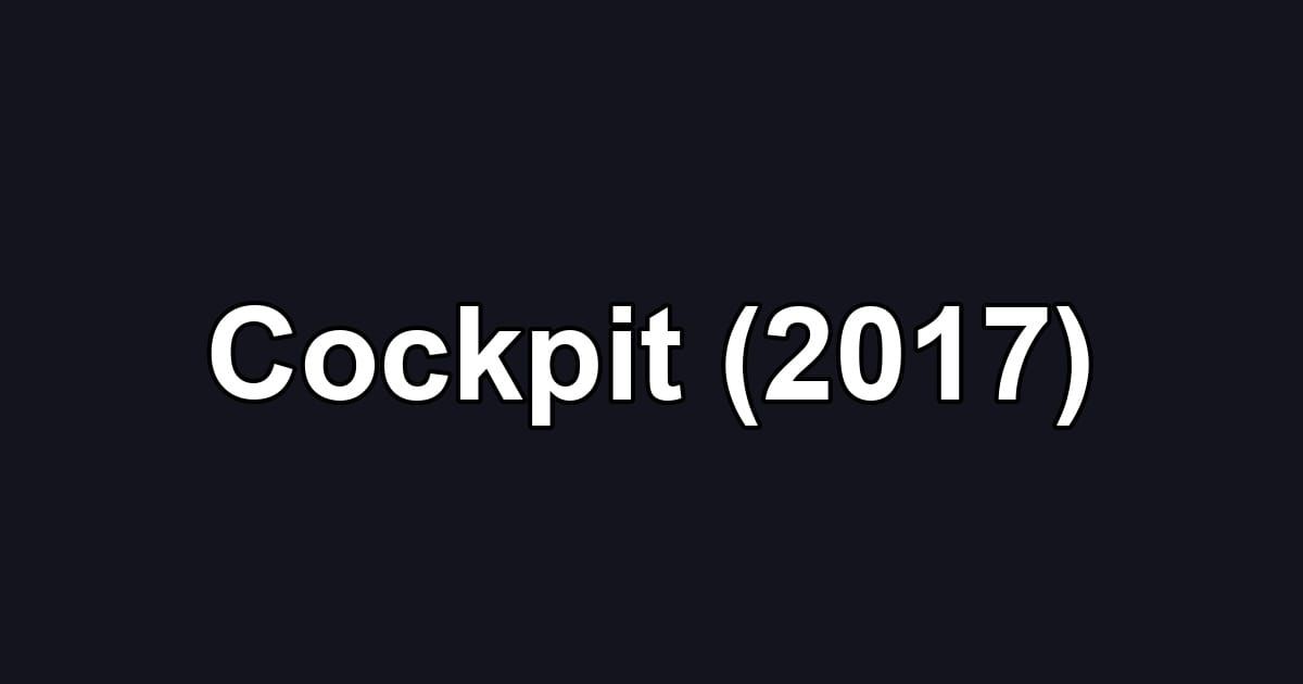 Cockpit (2017)