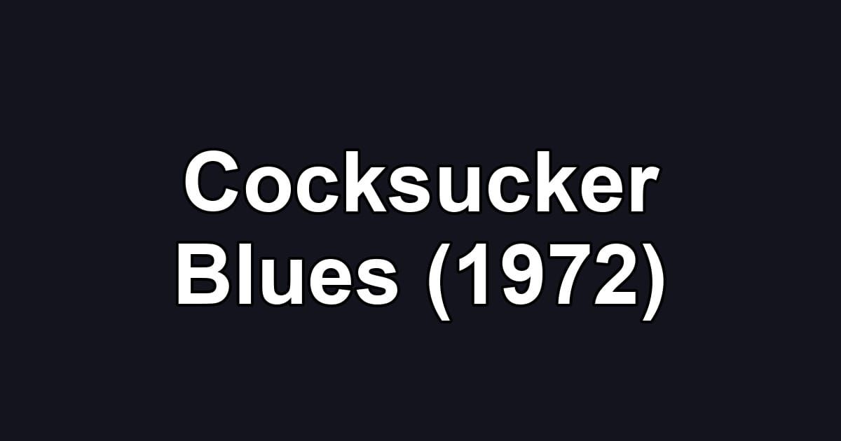 Cocksucker Blues (1972)