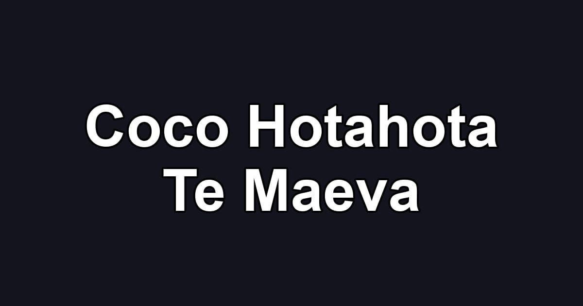 Coco Hotahota Te Maeva