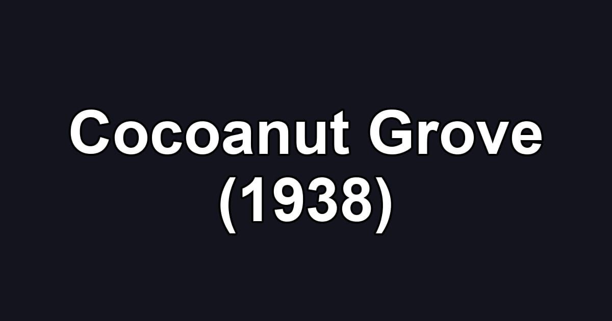 Cocoanut Grove (1938)