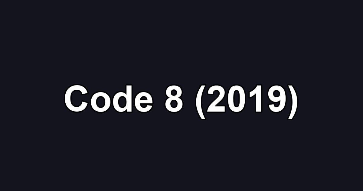 Code 8 (2019)