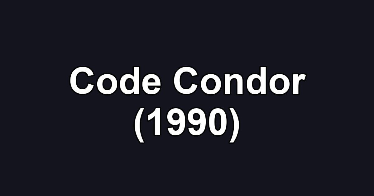 Code Condor (1990)