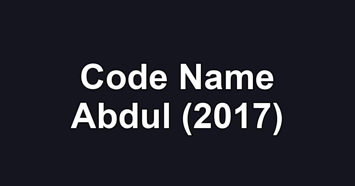Code Name Abdul (2017)