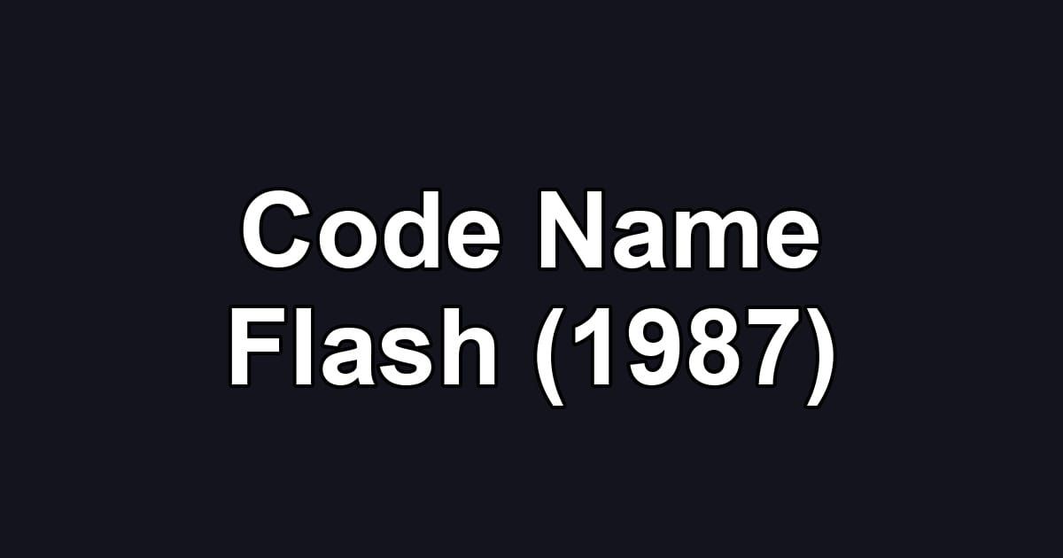 Code Name Flash (1987)
