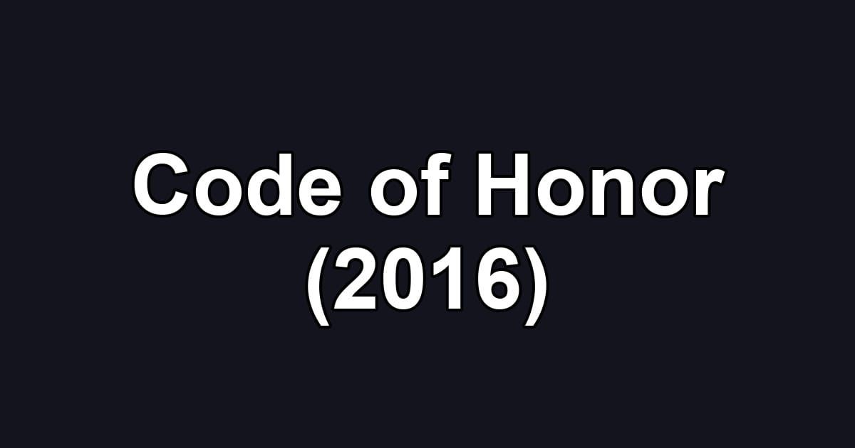 Code of Honor (2016)