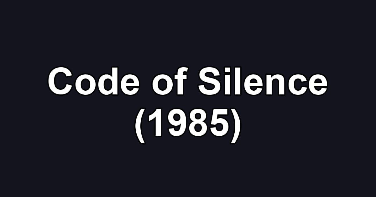 Code of Silence (1985)
