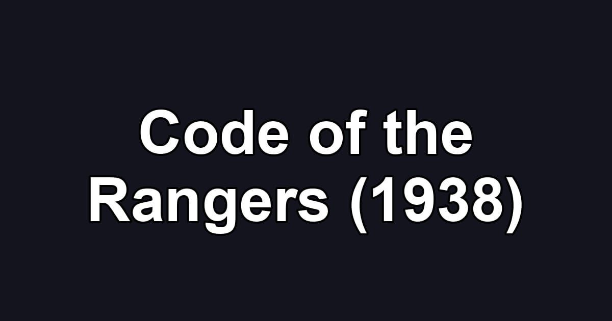 Code of the Rangers (1938)