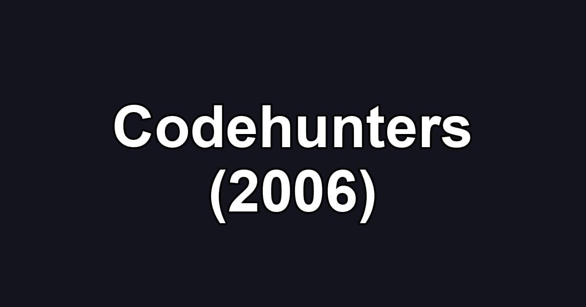 Codehunters (2006)