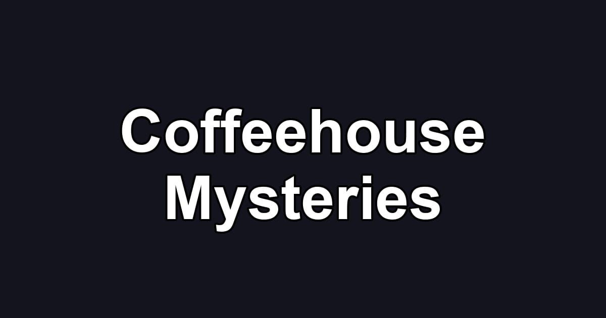 Coffeehouse Mysteries
